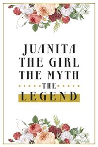 Juanita The Girl The Myth The Legend: Lined Notebook / Journal Gift, 120 Pages, 6x9, Matte Finish, Soft Cover