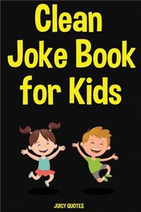 Clean Joke Book for Kids