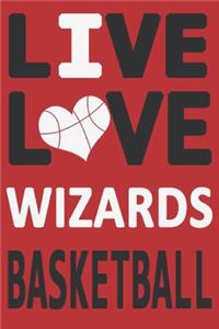 Live Love Wizards Basketball