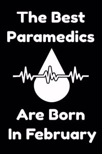 The Best Paramedics Are Born In February