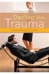 Dealing With Trauma