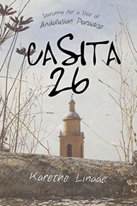 Casita 26: Searching for a Slice of Andalusian Paradise