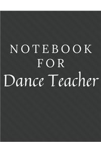 Notebook For Dance Teacher
