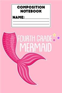 Composition Notebook Fourth Grade Mermaid