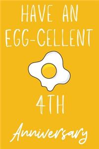 Have An Egg-Cellent 4th Anniversary