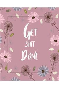 Get Shit Done