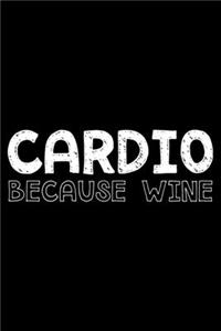 Cardio because wine