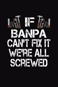 If Banpa Can't Fix We're All Screwed