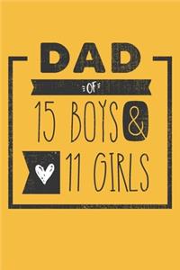 DAD of 15 BOYS & 11 GIRLS