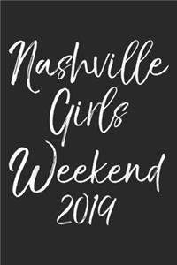 Nashville Girls Weekend 2019
