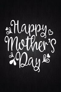 Happy Mothers Day