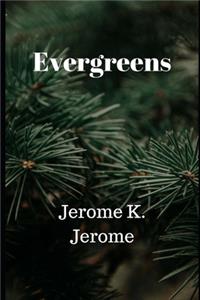 Evergreens