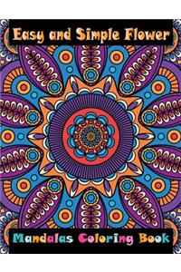 Easy and Simple Flower Mandalas Coloring Book