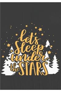 Let's Sleep under the STARS