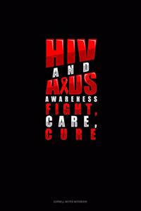 HIV And AIDS Awareness - Fight, Care, Cure