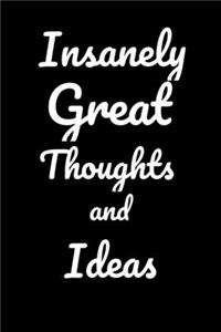 Insanely Great Thoughts and Ideas