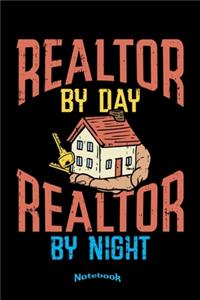 Realtor By Day Realtor By Night