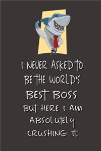I never asked to be the World's Best Boss