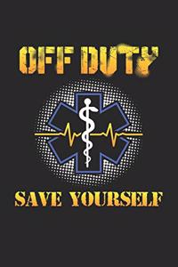 Off Duty Save Yourself