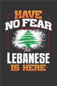 Have No Fear The Lebanese Is Here