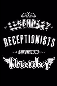 Legendary Receptionists are born in November