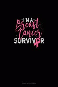 I'm A Breast Cancer Survivor