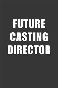 Future Casting Director Notebook