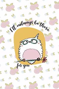 I'll Owlways Be There For You