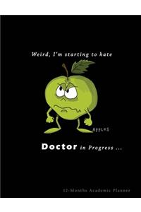 Weird I'm Starting to Hate Apples .... Doctors in Progress