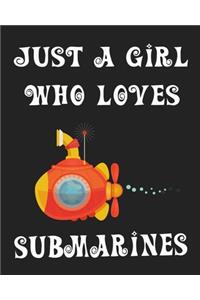 Just A Girl Who Loves Submarines
