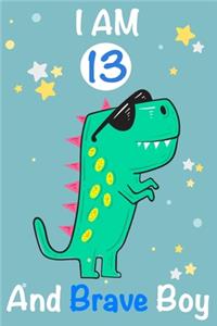 I am 13 and Brave Boy