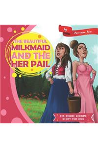The Beautiful Milkmaid and Her Pail