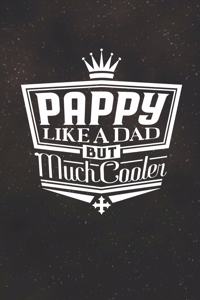 Pappy Like A Dad But Cooler