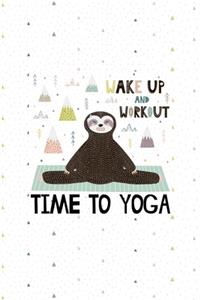 Wake Up and Workout Time to Yoga