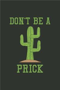 Don't Be A Prick