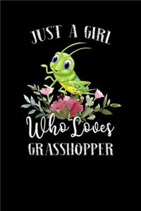 Just a Girl Who Loves Grasshopper