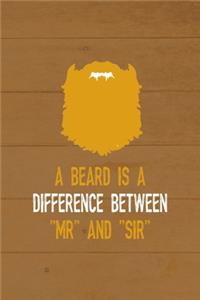 A Beard Is A Difference Between 