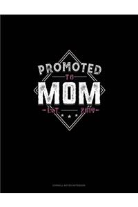 Promoted To Mom Est. 2019