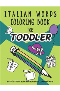 Italian Words Coloring Book for Toddler