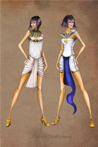 Fashion Sketchbook: Ancient Egypt Fashion Illustrations, Fashion Croquis Templates for Designers