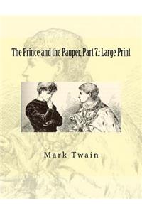 The Prince and the Pauper, Part 7.