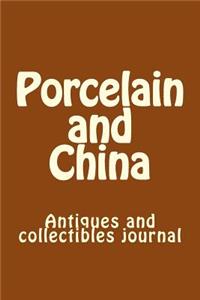 Porcelain and China