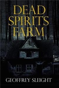 Dead Spirits Farm