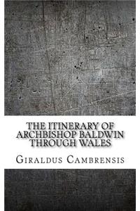 The Itinerary of Archbishop Baldwin Through Wales
