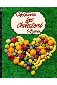 My Favorite Low Cholesterol Recipes