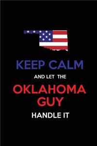 Keep Calm and Let the Oklahoma Guy Handle It
