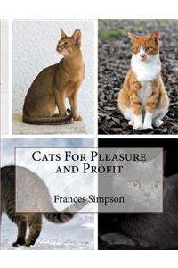 Cats For Pleasure and Profit