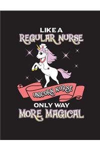 Like A Regular Nurse Unicorn Nurse Onlly Way More Magical: Regular Nurse White Pink 2019 Calendar Weekly Planner To Do List Organizer Book 8.5 x 11Large