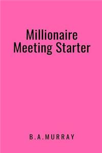 Millionaire Meeting Starter
