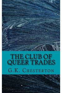 The Club of Queer Trades